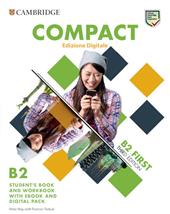 Compact first. Student's book and Workbook. Con e-book. Con espansione online