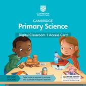 Cambridge primary science. Stages 1. Digital classroom access card. Con Contenuto digitale per accesso on line