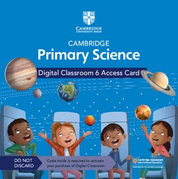 Cambridge primary science. Stages 1-6. Digital classroom access card (1 year). Per la Scuola elementare. Vol. 6 - Alan Cross, Fiona Baxter - Libro Cambridge 2022 | Libraccio.it