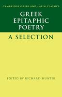 Greek Epitaphic Poetry  - Libro Cambridge University Press, Cambridge Greek and Latin Classics | Libraccio.it