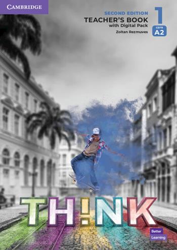 Think. Level 1. Teacher's book. Con e-book. Con espansione online - Herbert Puchta, Jeff Stranks, Peter Lewis-Jones - Libro Cambridge 2022 | Libraccio.it