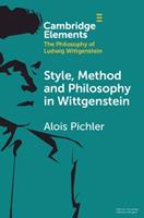 Style, Method and Philosophy in Wittgenstein - Alois Pichler - Libro Cambridge University Press, Elements in the Philosophy of Ludwig Wittgenstein | Libraccio.it