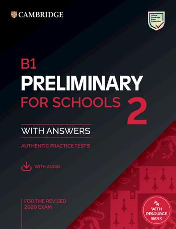 B1. Preliminary for schools. Student's book with Answers. Con e-book. Con espansione online. Vol. 2  - Libro Cambridge 2022 | Libraccio.it