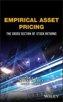 Empirical Asset Pricing - Turan G. Bali, Robert F. Engle, Scott Murray - Libro John Wiley & Sons Inc | Libraccio.it