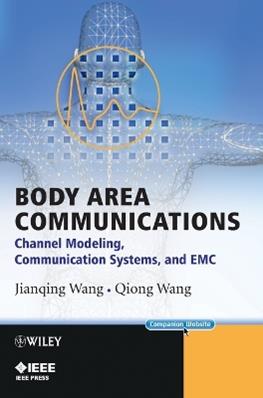 Body Area Communications - Jianqing Wang, Qiong Wang - Libro John Wiley & Sons Inc, IEEE Press | Libraccio.it