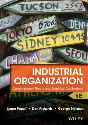Industrial Organization - Lynne Pepall, Dan Richards, George Norman - Libro John Wiley & Sons Inc | Libraccio.it