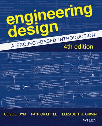 Engineering Design - Clive L. Dym, Patrick Little, Elizabeth J. Orwin - Libro John Wiley & Sons Inc | Libraccio.it