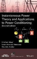 Instantaneous Power Theory and Applications to Power Conditioning