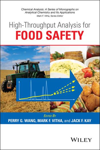 High-Throughput Analysis for Food Safety  - Libro John Wiley & Sons Inc, Chemical Analysis: A Series of Monographs on Analytical Chemistry and Its Applications | Libraccio.it