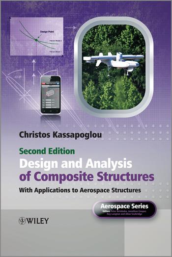 Design and Analysis of Composite Structures - Christos Kassapoglou - Libro John Wiley & Sons Inc, Aerospace Series | Libraccio.it