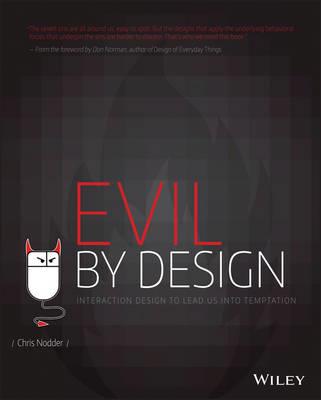 Evil by Design - Chris Nodder - Libro John Wiley & Sons Inc | Libraccio.it