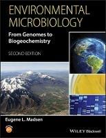 Environmental Microbiology - Eugene L. Madsen - Libro John Wiley and Sons Ltd | Libraccio.it