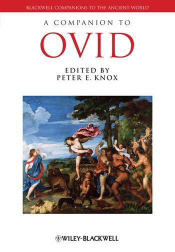 A Companion to Ovid  - Libro John Wiley and Sons Ltd, Blackwell Companions to the Ancient World | Libraccio.it