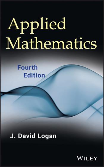Applied Mathematics - J. David Logan - Libro John Wiley & Sons Inc | Libraccio.it