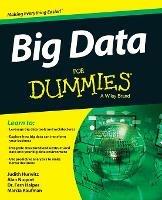 Big Data For Dummies - Judith S. Hurwitz, Alan Nugent, Fern Halper - Libro John Wiley & Sons Inc | Libraccio.it