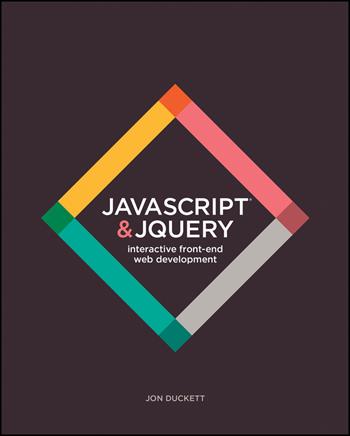 JavaScript and jQuery - Jon Duckett - Libro John Wiley & Sons Inc | Libraccio.it