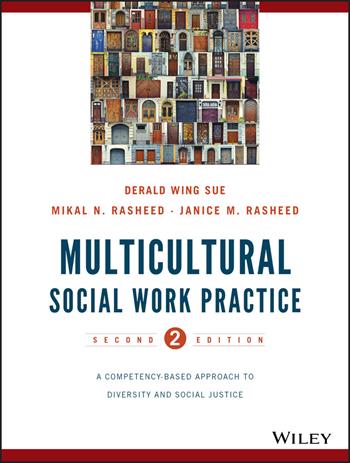 Multicultural Social Work Practice - Derald Wing Sue, Mikal N. Rasheed, Janice Matthews Rasheed - Libro John Wiley & Sons Inc | Libraccio.it