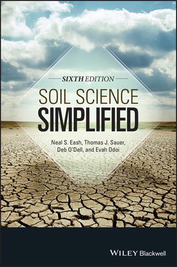 Soil Science Simplified - Neal S. Eash, Thomas J. Sauer, Deb O'Dell - Libro John Wiley and Sons Ltd | Libraccio.it