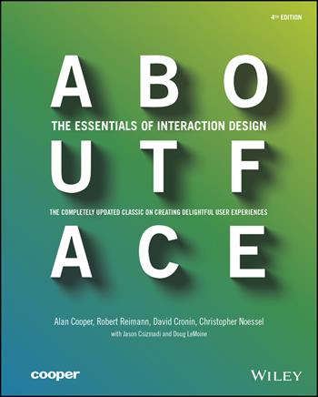 About Face - Alan Cooper, Robert Reimann, David Cronin - Libro John Wiley & Sons Inc | Libraccio.it