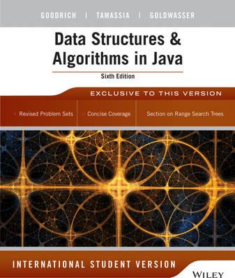 Data Structures and Algorithms in Java, International Student Version - Michael T. Goodrich, Roberto Tamassia, Michael H. Goldwasser - Libro John Wiley & Sons Inc | Libraccio.it