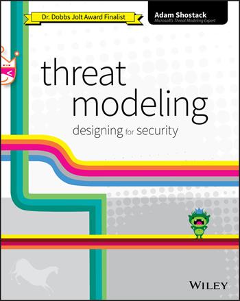 Threat Modeling - Adam Shostack - Libro John Wiley & Sons Inc | Libraccio.it
