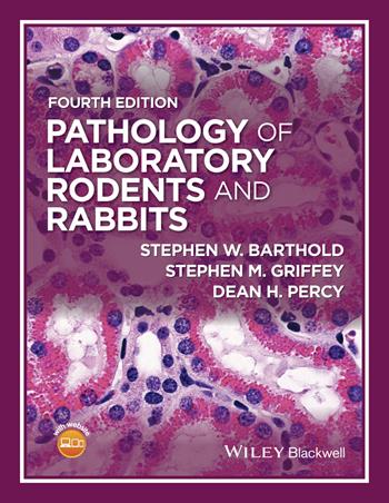 Pathology of Laboratory Rodents and Rabbits - Stephen W. Barthold, Stephen M. Griffey, Dean H. Percy - Libro John Wiley and Sons Ltd | Libraccio.it