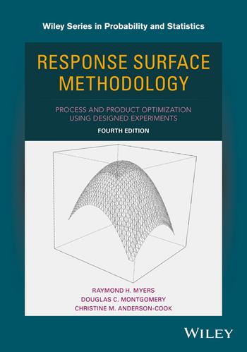 Response Surface Methodology - Raymond H. Myers, Douglas C. Montgomery, Christine M. Anderson-Cook - Libro John Wiley & Sons Inc, Wiley Series in Probability and Statistics | Libraccio.it