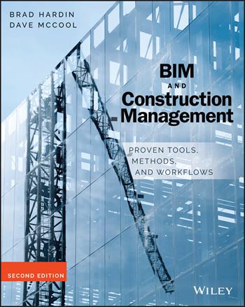 BIM and Construction Management - Brad Hardin, Dave McCool - Libro John Wiley & Sons Inc | Libraccio.it