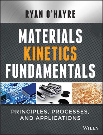 Materials Kinetics Fundamentals - Ryan O'Hayre - Libro John Wiley & Sons Inc | Libraccio.it