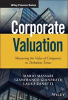 Corporate Valuation - Mario Massari, Gianfranco Gianfrate, Laura Zanetti - Libro John Wiley & Sons Inc, Wiley Finance | Libraccio.it