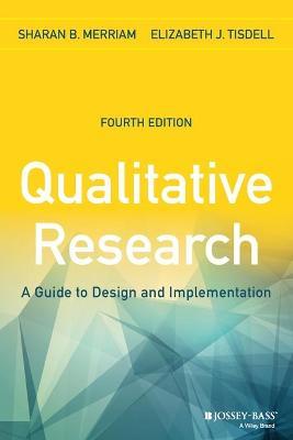 Qualitative Research - Sharan B. Merriam, Elizabeth J. Tisdell - Libro John Wiley & Sons Inc | Libraccio.it