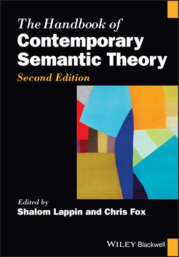 The Handbook of Contemporary Semantic Theory - Shalom Lappin, Chris Fox - Libro John Wiley and Sons Ltd, Blackwell Handbooks in Linguistics | Libraccio.it