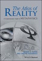 The Atlas of Reality - Robert C. Koons, Timothy Pickavance - Libro John Wiley and Sons Ltd | Libraccio.it