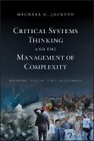Critical Systems Thinking and the Management of Complexity - Michael C. Jackson - Libro John Wiley & Sons Inc | Libraccio.it