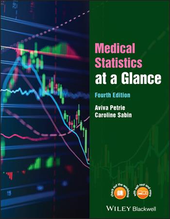 Medical Statistics at a Glance - Aviva Petrie, Caroline Sabin - Libro John Wiley and Sons Ltd, At a Glance | Libraccio.it