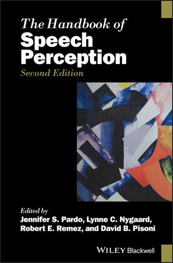 The Handbook of Speech Perception  - Libro John Wiley and Sons Ltd, Blackwell Handbooks in Linguistics | Libraccio.it