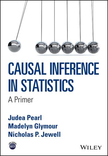 Causal Inference in Statistics - Judea Pearl, Madelyn Glymour, Nicholas P. Jewell - Libro John Wiley & Sons Inc | Libraccio.it