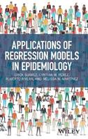 Applications of Regression Models in Epidemiology - Erick Suárez, Cynthia M. Pérez, Roberto Rivera - Libro John Wiley & Sons Inc | Libraccio.it