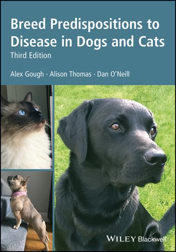 Breed Predispositions to Disease in Dogs and Cats - Alex Gough, Alison Thomas, Dan O'Neill - Libro John Wiley and Sons Ltd | Libraccio.it