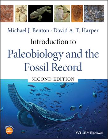 Introduction to Paleobiology and the Fossil Record - Michael J. Benton, David A. T. Harper - Libro John Wiley and Sons Ltd | Libraccio.it