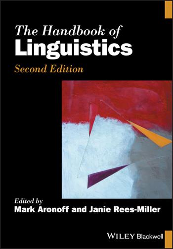 The Handbook of Linguistics  - Libro John Wiley and Sons Ltd, Blackwell Handbooks in Linguistics | Libraccio.it
