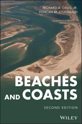 Beaches and Coasts - Richard A. Davis, Duncan M. Fitzgerald - Libro John Wiley & Sons Inc | Libraccio.it