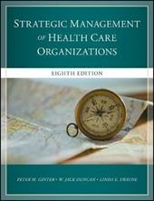 The Strategic Management of Health Care Organizations