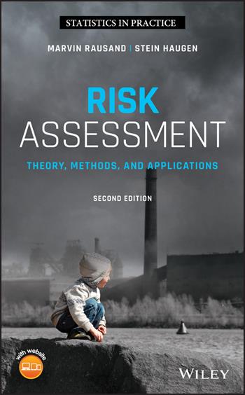 Risk Assessment - Marvin Rausand, Stein Haugen - Libro John Wiley & Sons Inc, Statistics in Practice | Libraccio.it