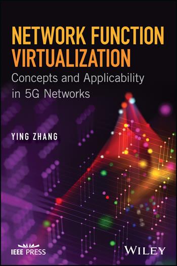 Network Function Virtualization - Ying Zhang - Libro John Wiley & Sons Inc, IEEE Press | Libraccio.it