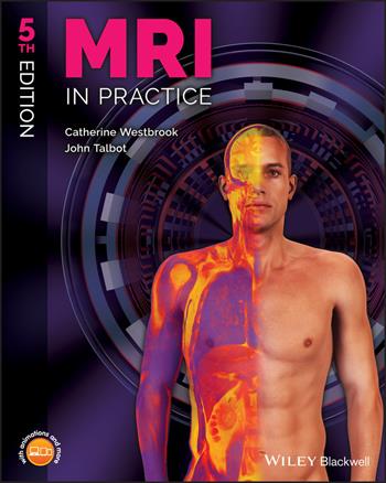 MRI in Practice - Catherine Westbrook, John Talbot - Libro John Wiley and Sons Ltd | Libraccio.it