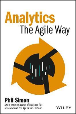 Analytics - Phil Simon - Libro John Wiley & Sons Inc, Wiley and SAS Business Series | Libraccio.it