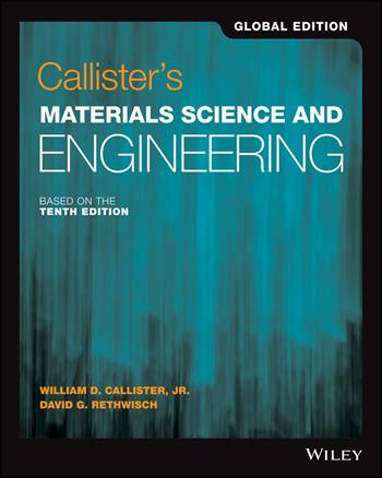 Callister's Materials Science and Engineering, Global Edition - William D. Callister, David G. Rethwisch - Libro John Wiley & Sons Inc | Libraccio.it