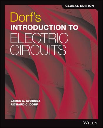 Dorf's Introduction to Electric Circuits, Global Edition - Richard C. Dorf, James A. Svoboda - Libro John Wiley & Sons Inc | Libraccio.it