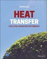 Heat Transfer - Adrian Bejan - Libro John Wiley & Sons Inc | Libraccio.it